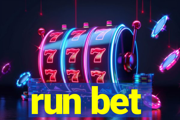 run bet